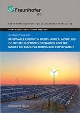 Renewable energy in North Africa: Modeling of future electricity scenarios and the impact on manufacturing and employment