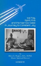 Ice Fog, Spirit Fire and the Narrow Gate