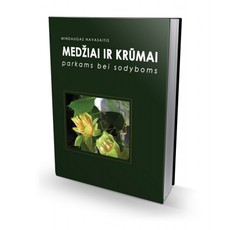 Medžiai ir krūmai parkams bei sodyboms