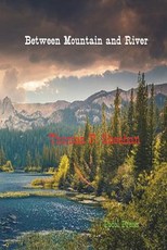Between Mountain and River
