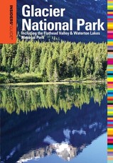 Insiders' Guide(r) to Glacier National Park