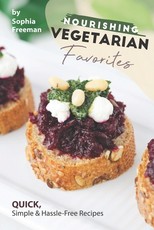 Nourishing Vegetarian Favorites