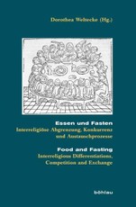 Essen und Fasten / Food and Fasting