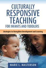 Culturally Responsive Teaching for Infants and Toddlers