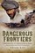Dangerous Frontiers