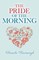 The Pride of the Morning
