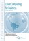 Cloud Computing for Business