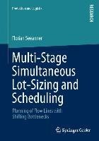Multi-Stage Simultaneous Lot-Sizing and Scheduling