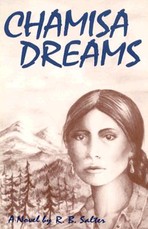 Chamisa Dreams, A Novel