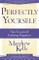 Perfectly Yourself