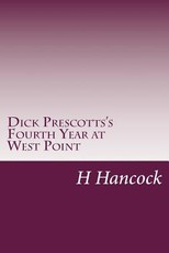 Dick Prescotts's Fourth Year at West Point