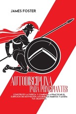 Autodisciplina Para Principiantes