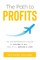 The Path to Profits