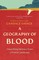 A Geography of Blood