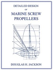 Detailed Design of Marine Screw Propellers (Propulsion Engineering Series)