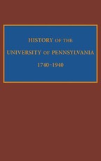 History of the University of Pennsylvania, 1740-1940