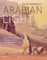 David Bellamy's Arabian Light: An Artists Journey Through Deserts, Mountains and Souks
