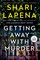 Getting Away with Murder