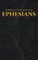 The Epistle of Paul the Apostle to the EPHESIANS