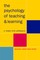 Psychology of Teaching and Learning