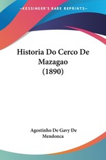 Historia Do Cerco De Mazagao (1890)
