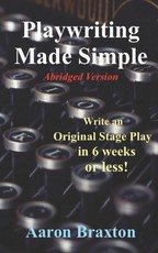 Playwriting Made Simple-Abridged Version