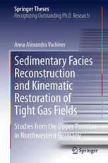 Sedimentary Facies Reconstruction and Kinematic Restoration of Tight Gas Fields