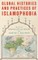 Global Histories and Practices of Islamophobia