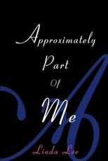 Approximately Part of Me