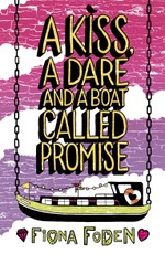 Foden, F: Kiss, a Dare and a Boat Called Promise