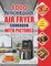 1000 Ninja Foodi Air Fryer Cookbook with Pictures