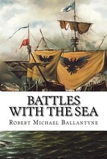 Battles with the Sea
