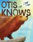 Otis Knows (How to Be a Bear)