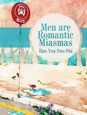 Men are Romantic Miasmas