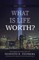What Is Life Worth? New Edition with Reflections 25 Years After 9/11