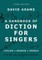 A Handbook of Diction for Singers