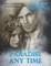 Paradise Any Time - a Trio of Mail Order Bride Romances