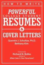 How to Write Powerful College Student Resumes and Cover Letters