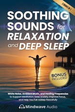 Soothing Sounds for Relaxation and Deep Sleep