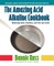 The Amazing Acid-Alkaline Cookbook