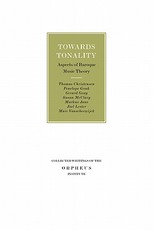 Towards Tonality. Aspects of Baroque Music Theory
