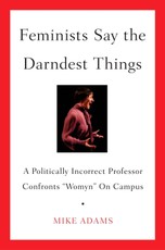Feminists Say the Darndest Things