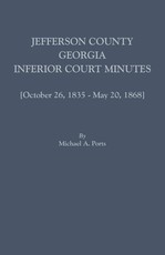 Jefferson County, Georgia, Inferior Court Minutes [Volume VII] October 26, 1835-May 20, 1868