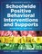 An Educator's Guide to Schoolwide Positive Behavioral Inteventions and Supports