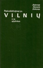 Pasivaikščiojimai po Vilnių ir jo apylinkes (1991)