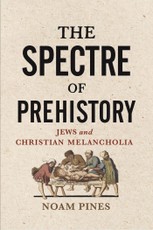 The Spectre of Prehistory