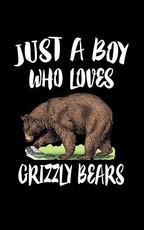 Just A Boy Who Loves Grizzly Bears