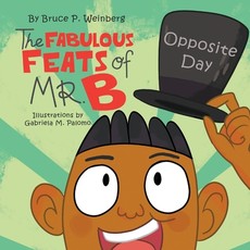 The Fabulous Feats of Mr. B