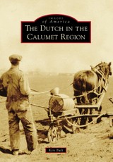 Dutch in the Calumet Region