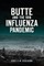 Butte and the 1918 Influenza Pandemic